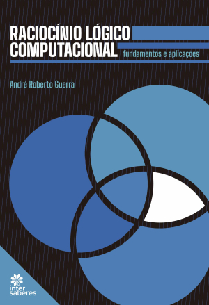 Raciocínio lógico computacional: fundamentos e aplicações - E-book