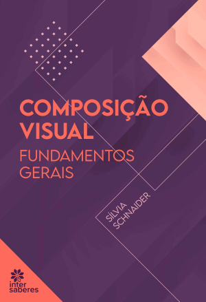 Composição Visual: Fundamentos Gerais