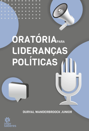 Oratória para Lideranças Políticas - E-book