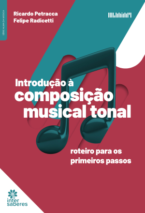 Introdução à Composição Musical Tonal: roteiro para os primeiros passos
