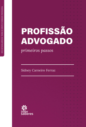 Profissão Advogado: primeiros passos - E-book