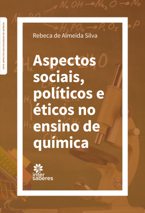 Aspectos Sociais, Políticos e Éticos no Ensino de Química