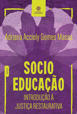 Socioeducação: introdução à justiça restaurativa - E-book