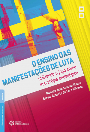 O ensino das manifestações de luta: utilizando o jogo como estratégia pedagógica - E-book