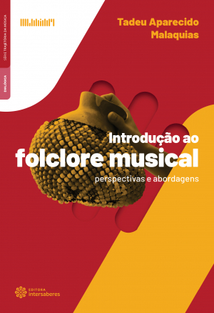 Introdução ao Folclore Musical perspectivas e abordagens