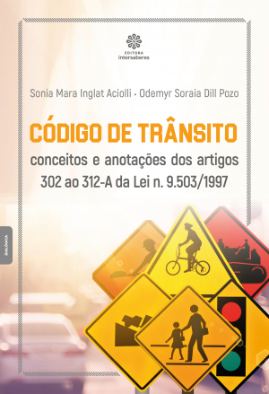 Código de trânsito conceitos e anotações dos artigos 302 ao 312-A da Lei n. 9.503/1997