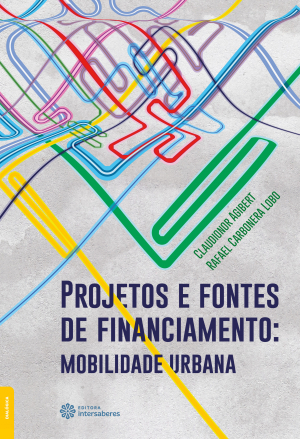 Projetos e fontes de financiamento: mobilidade urbana - E-book