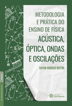 Metodologia e prática do ensino de física: acústica, óptica, ondas e oscilações - E-book