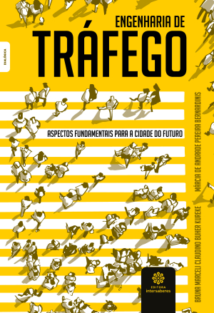 Engenharia de tráfego aspectos fundamentais para a cidade do futuro