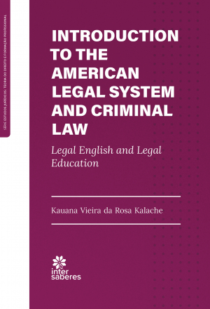 Introduction to the american legal system and criminal law legal English and legal education