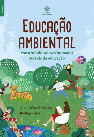 Educação ambiental construindo valores humanos através da educação