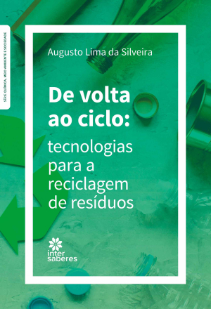 De volta ao ciclo tecnologias para a reciclagem de resíduos