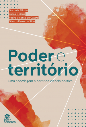 Poder e território: uma abordagem a partir da ciência política - E-book