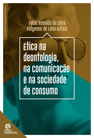 Ética na deontologia, na comunicação e na sociedade de consumo