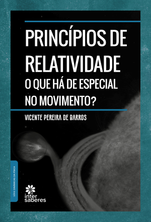 Princípios de relatividade: o que há de especial no movimento? - E-book