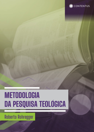 METODOLOGIA DA PESQUISA TEOLÓGICA