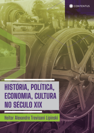 HISTÓRIA, POLÍTICA, ECONOMIA, CULTURA NO SÉCULO XIX