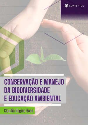 CONSERVAÇÃO E MANEJO DA BIODIVERSIDADE E EDUCAÇÃO AMBIENTAL