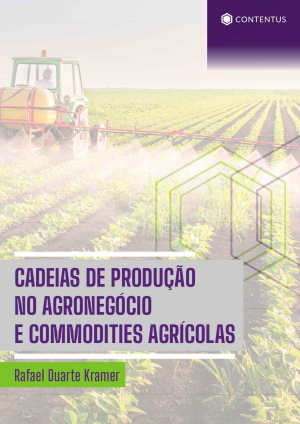 CADEIAS DE PRODUÇÃO NO AGRONEGÓCIOS E COMMODITIES AGRÍCOLAS