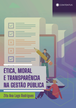 ÉTICA, MORAL E TRANSPARÊNCIA NA GESTÃO PÚBLICA