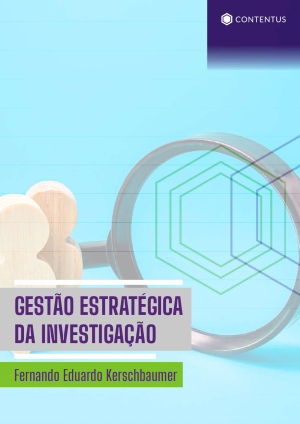 GESTÃO ESTRATÉGICA DA INVESTIGAÇÃO