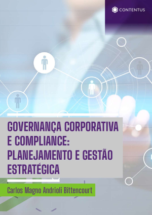 GOVERNANÇA CORPORATIVA E COMPLIANCE: PLANEJAMENTO E GESTÃO ESTRATÉGICA