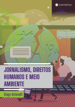 JORNALISMO, DIREITOS HUMANOS E MEIO AMBIENTE