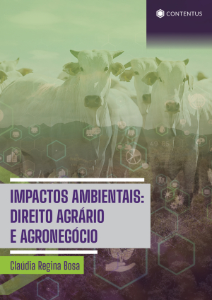 IMPACTOS AMBIENTAIS - DIREITO AGRÁRIO E AGRONEGÓCIO