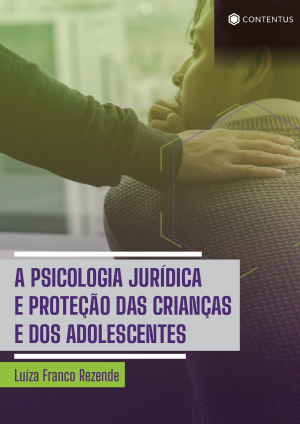 A PSICOLOGIA JURÍDICA E PROTEÇÃO DAS CRIANÇAS E DOS ADOLESCENTES