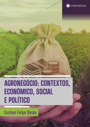 AGRONEGÓCIO - CONTEXTOS ECONÔMICO, SOCIAL E POLÍTICO