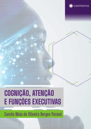 COGNIÇÃO, ATENÇÃO E FUNÇÕES EXECUTIVAS