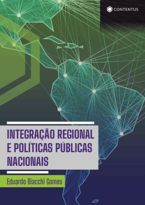 INTEGRAÇÃO REGIONAL E POLÍTICAS PÚBLICAS NACIONAIS