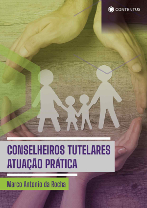 CONSELHEIROS TUTELARES ATUAÇÃO PRÁTICA