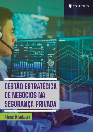 GESTÃO ESTRATÉGICA DE NEGÓCIOS NA SEGURANÇA PRIVADA
