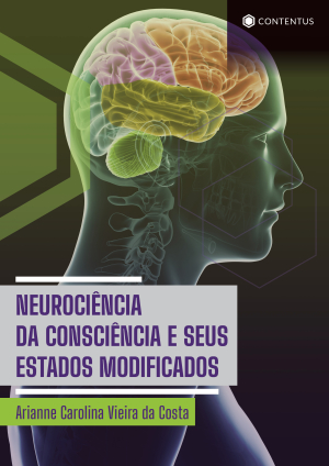 NEUROCIÊNCIA DA CONSCIÊNCIA E SEUS ESTADOS MODIFICADOS