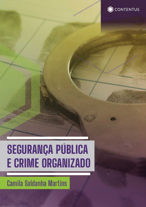 Segurança Pública e Crime Organizado