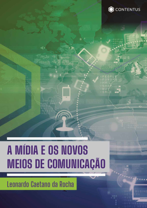 A mídia e os novos meios de comunicação