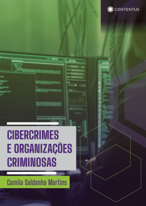 CIBERCRIME E AS ORGANIZAÇÕES CRIMINOSAS