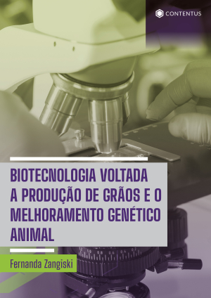 BIOTECNOLOGIA VOLTADA A PRODUÇÃO DE GRÃOS E O MELHORAMENTO GENÉTICO ANIMAL