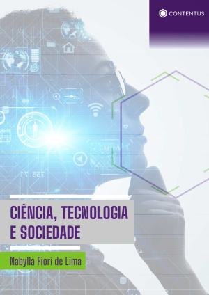 CIÊNCIA, TECNOLOGIA E SOCIEDADE