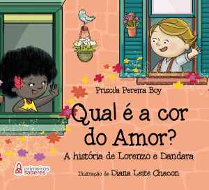 Qual é a Cor do Amor? A História de Lorenzo e Dandara