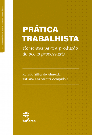 Prática trabalhista: elementos para a produção de peças processuais - E-book