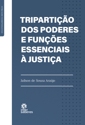 Tripartição dos poderes e funções essenciais à justiça