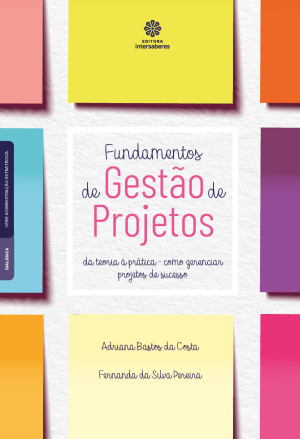 Fundamentos de gestão de projetos da teoria à prática – como gerenciar projetos de sucesso