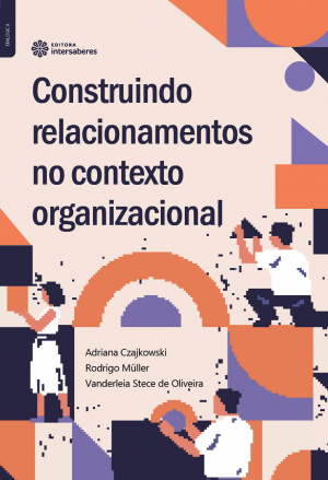 Construindo relacionamentos no contexto organizacional