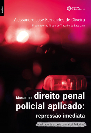 Manual de direito penal policial aplicado repressão imediata