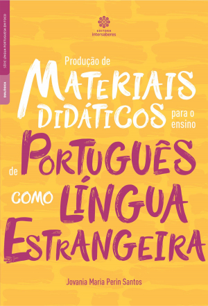 Produção de materiais didáticos para o ensino de português como língua estrangeira - E-book