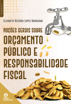 Noções Gerais sobre Orçamento Público e Responsabilidade Fiscal - E-book