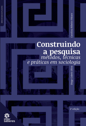 Construindo a pesquisa: métodos, técnicas e práticas em sociologia