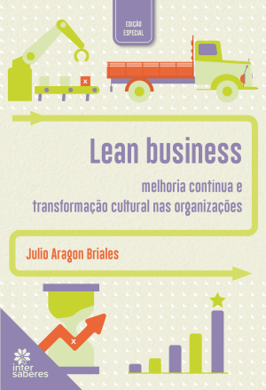 Lean business: melhoria contínua e transformação cultural nas organizações